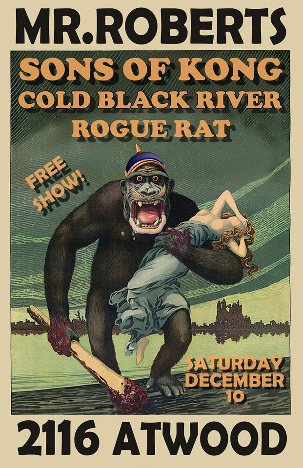 Cold Black River, Sons of Kong, Rogue Rat at Mr. Roberts poster